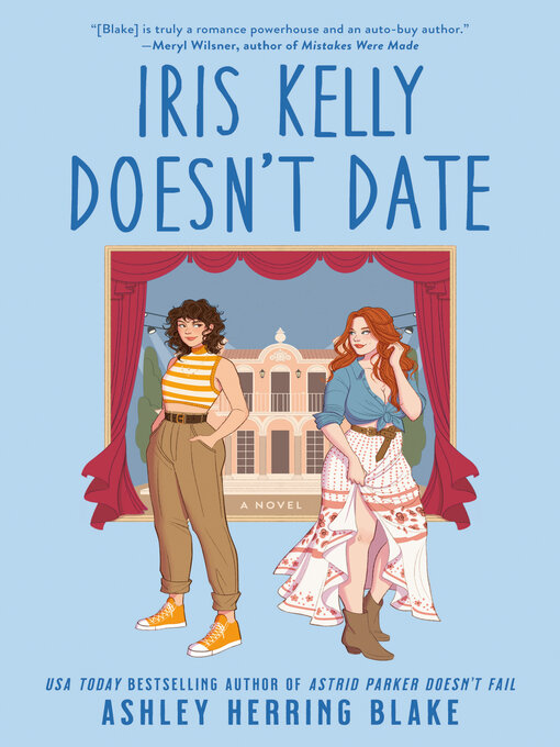 Title details for Iris Kelly Doesn't Date by Ashley Herring Blake - Wait list